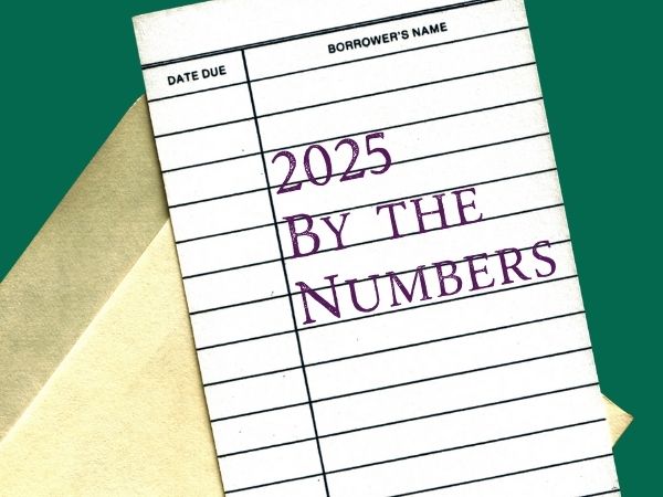 Library check out slip with words 2025 By the Numbers on it